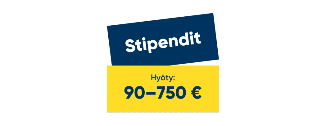 Stipendit Hyöty: 90–750 €