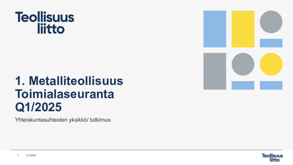 Toimialaseuranta Q1/2025 – 1. Metalliteollisuus