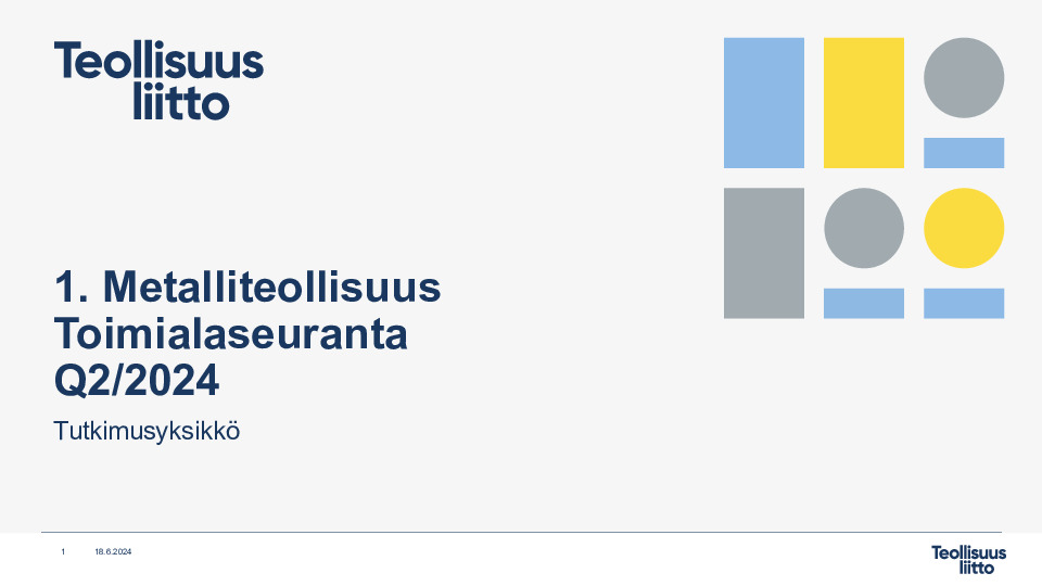 1. Metalliteollisuus Q2 2024