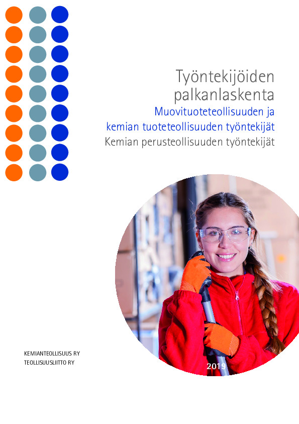 Työntekijöiden palkanlaskentaopas 2019 – Muovituoteteollisuuden ja
kemian tuoteteollisuuden työntekijät