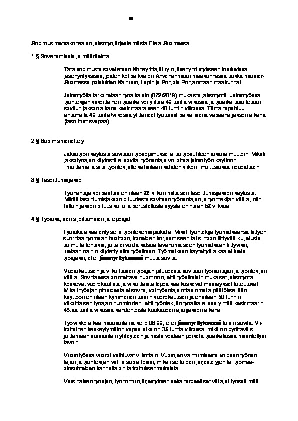 Sopimus metsäkonealan jaksotyöjärjestelmästä Etelä-Suomessa