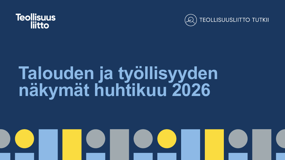Talouden ja työllisyyyden näkymät 04 2026