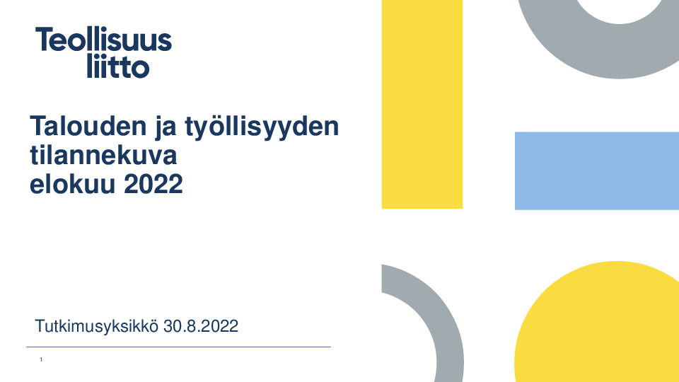 Talouden näkymät 08 2022