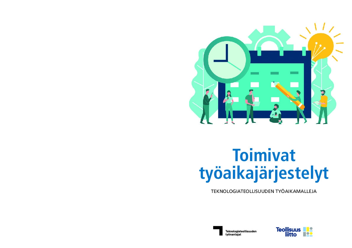 Toimivat työaikajärjestelyt – Teknologiateollisuuden työaikamalleja